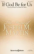 Martin, Joseph M. If God Be for Us