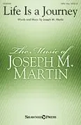 Martin, Joseph M. Life Is a Journey