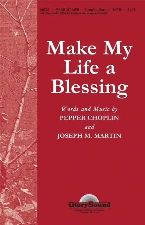 Martin, Joseph M. Make My Life a Blessing