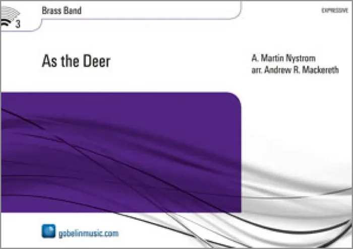 Martin Nystrom As the Deer (Arr. Andrew R. Mackereth) Brass Band