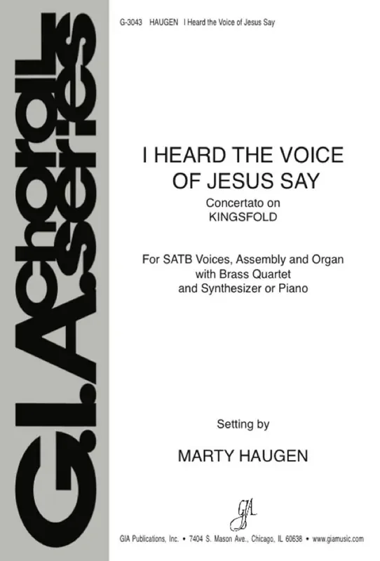Marty Haugen I Heard the Voice of Jesus Say Gemischter Chor mit Begleitung
