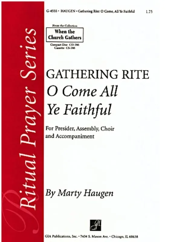Marty Haugen O Come, All Ye Faithful Gathering Rite Gemischter Chor mit Begleitung