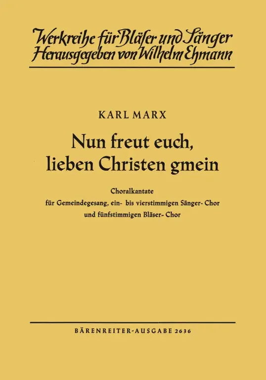 Marx, Karl Nun freut euch, lieben Christen gmein