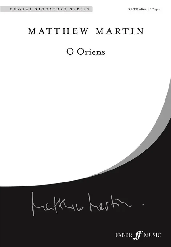 Matthew Martin O Oriens. and organ Gemischter Chor mit Klavier/Orgel