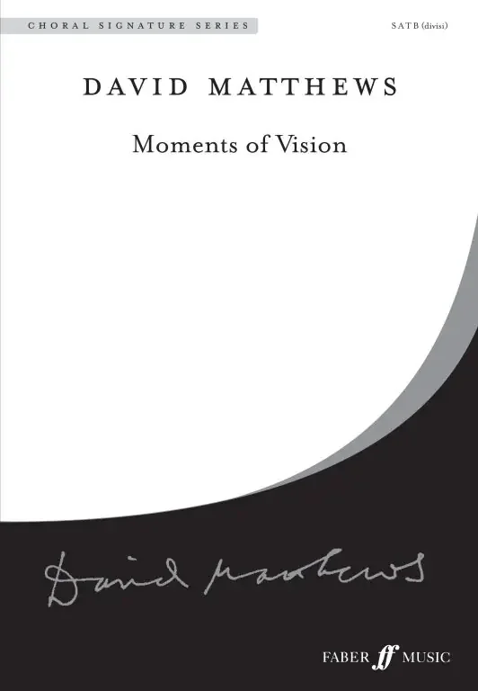 Matthews, David Moments of Vision. SATB unacc. (CSS)
