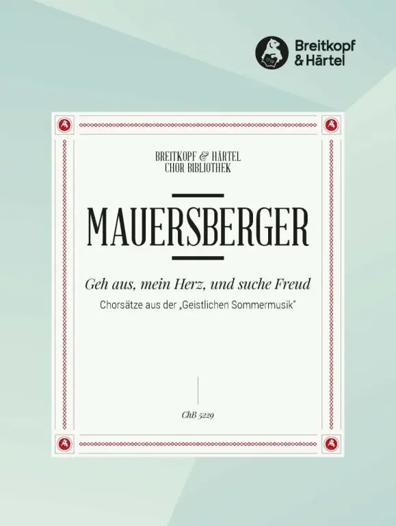 Mauersberger, Rudolf Geh aus, mein Herz, und suche Freud