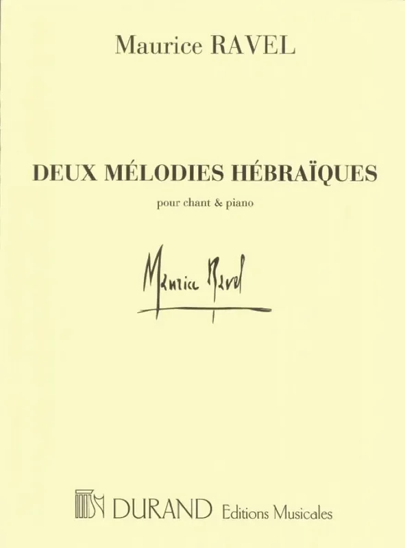 Maurice Ravel 2 Melodies Hebraiques Chant-Piano Gesang mit Klavier