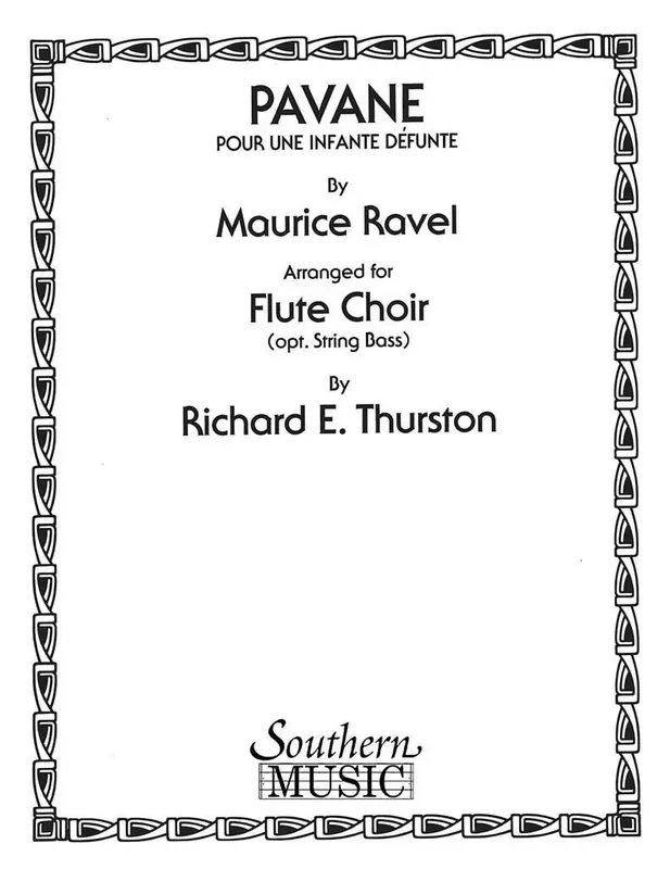 Maurice Ravel Pavane Pour Une Infante Defunte (Arr. Richard E. Thurston) Flöte Ensemble