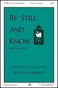 Memley, Kevin A. Be Still and Know
