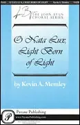Memley, Kevin A. O Nata Lux, Light Born of Light
