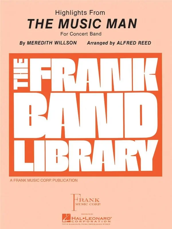 Meredith Wilson Music Man (Highlights) (Arr. Alfred Reed) Blasorchester