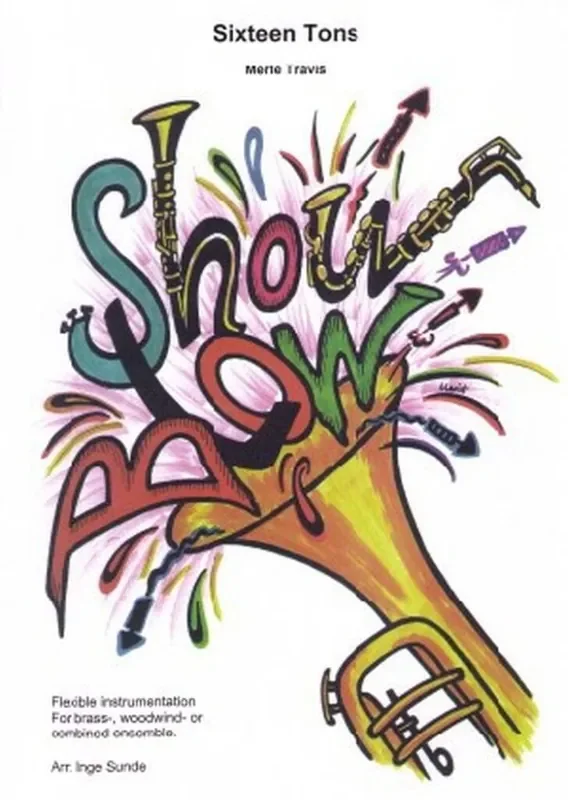 Merle Travis Sixteen Tons (Arr. Inge Sunde) Variables Ensemble
