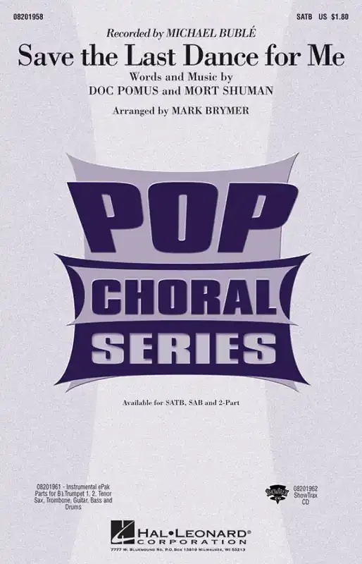 Michael Bublé Save the Last Dance for Me (Arr. Mark Brymer) Gemischter Chor mit Begleitung