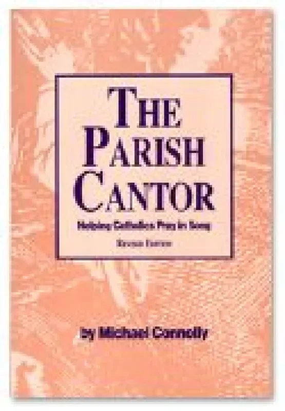 Michael Connolly Parish Cantor, The
