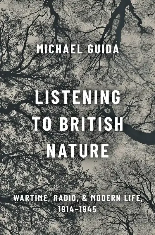 Michael Guida Listening to British Nature