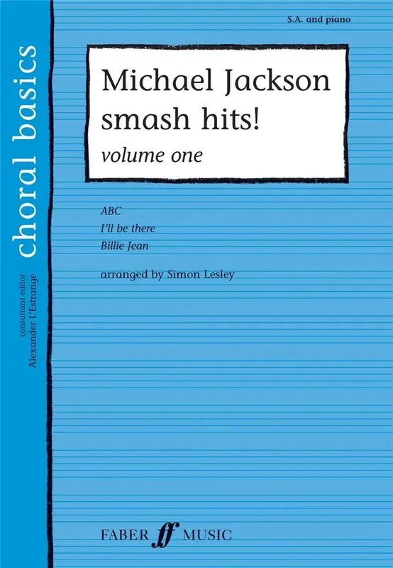 Michael Jackson Michael Jackson Smash Hits! Vol. 1 (Arr. Simon Lesley) Frauenchor mit Klavier/Orgel