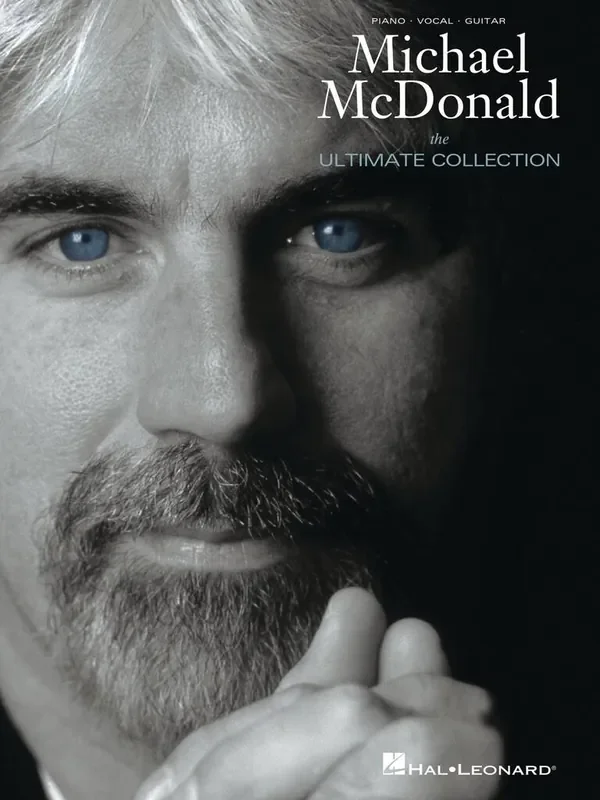 Michael McDonald Michael McDonald – The Ultimate Collection Klavier, Gesang, Gitarre (Songbooks)
