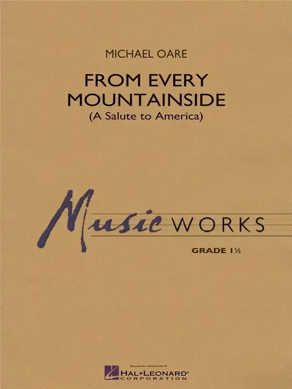 Michael Oare From Every Mountainside (A Salute to America) Blasorchester