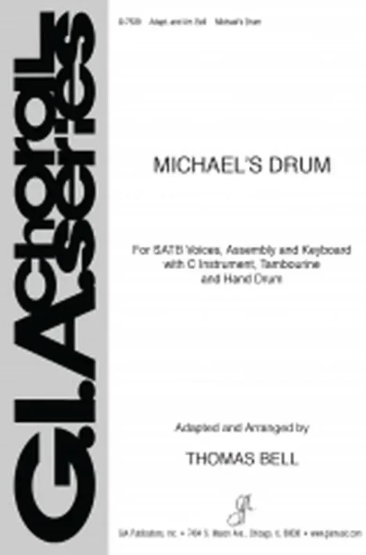 Michael‘s Drum (Arr. Thomas W.D. Bell) Gemischter Chor mit Begleitung