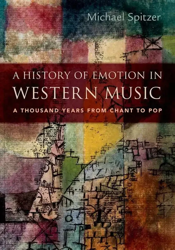 Michael Spitzer A History of Emotion in Western Music