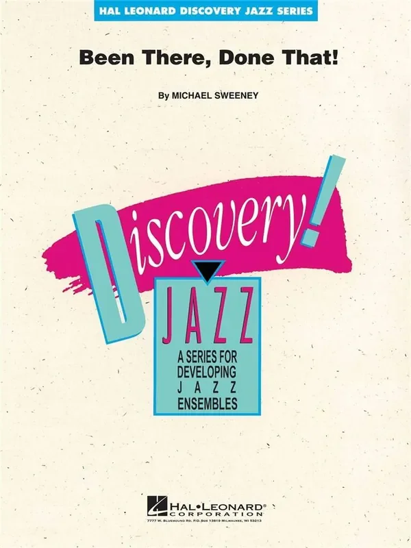 Michael Sweeney Been There, Done That! Jazz Ensemble