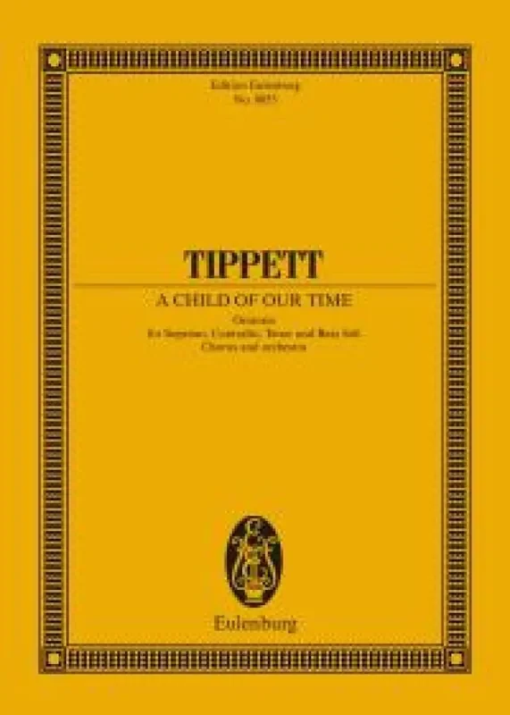 Michael Tippett A Child of Our Time Gemischter Chor mit Ensemble