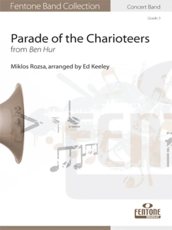 Miklos Rozsa Parade of the Charioteers (Arr. Ed Keeley) Blasorchester