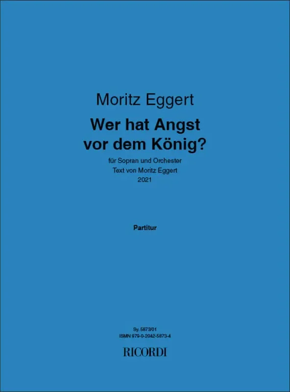 Moritz Eggert Wer hat Angst vor dem König? Orchester mit Gesang