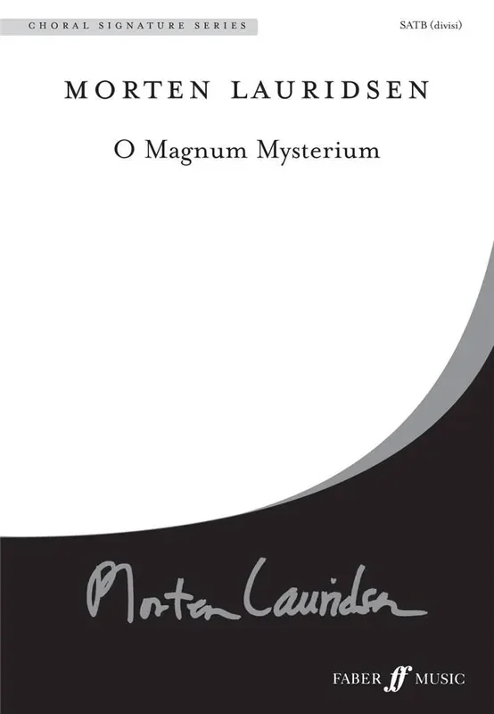 Morten Lauridsen O magnum mysterium. Gemischter Chor mit Begleitung