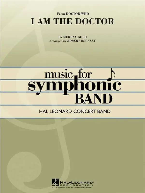 Murray Gold I Am the Doctor (from Doctor Who) (Arr. Robert Buckley) Blasorchester