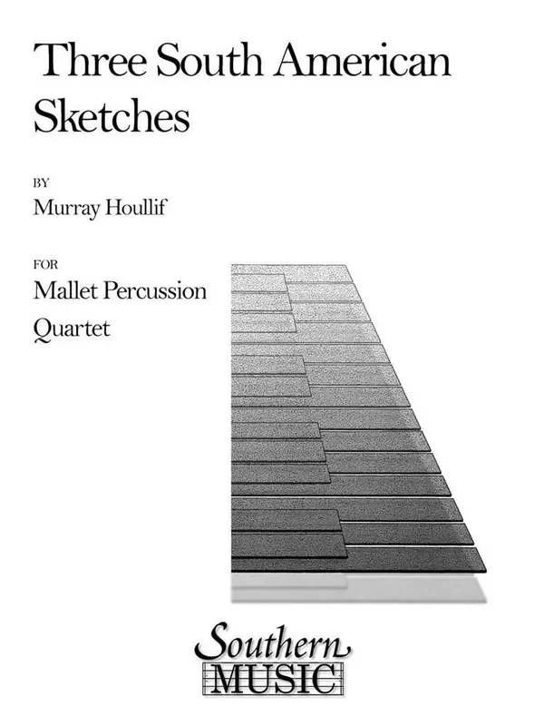 Murray Houllif Three South American Sketches Percussion Ensemble