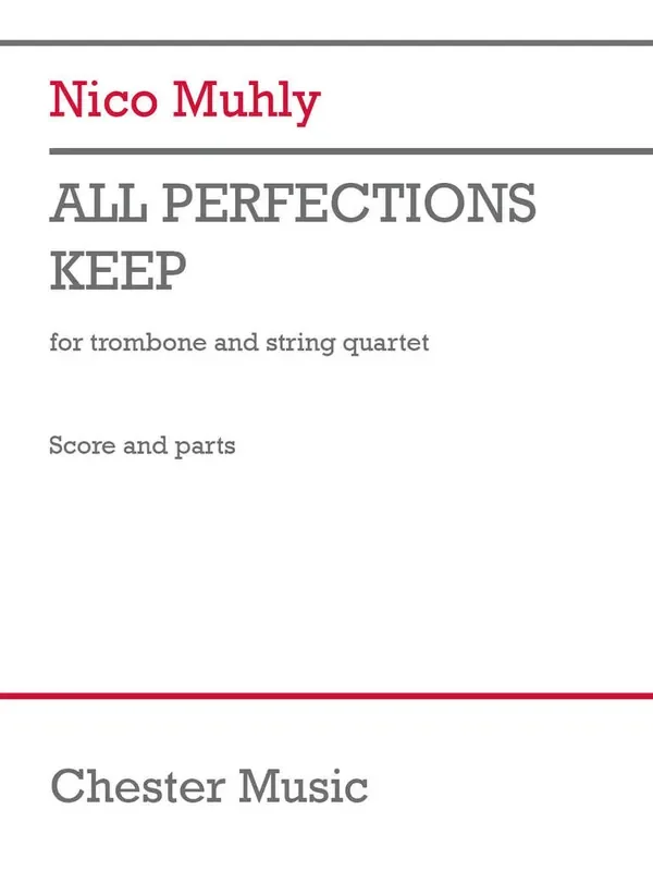 Nico Muhly All Perfections Keep Kammerensemble