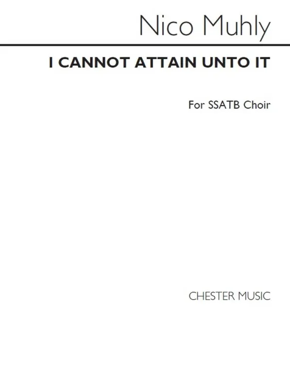 Nico Muhly I Cannot Attain Unto It Gemischter Chor mit Begleitung