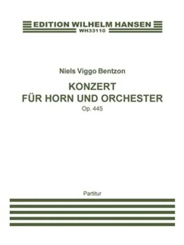 Niels Viggo Bentzon Konzert Für Horn Und Orchester Op.445 Orchester mit Solo