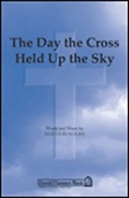 Nolan, Douglas The Day the Cross Held Up the Sky