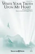 Nolan, Douglas Write Your Truth Upon My Heart