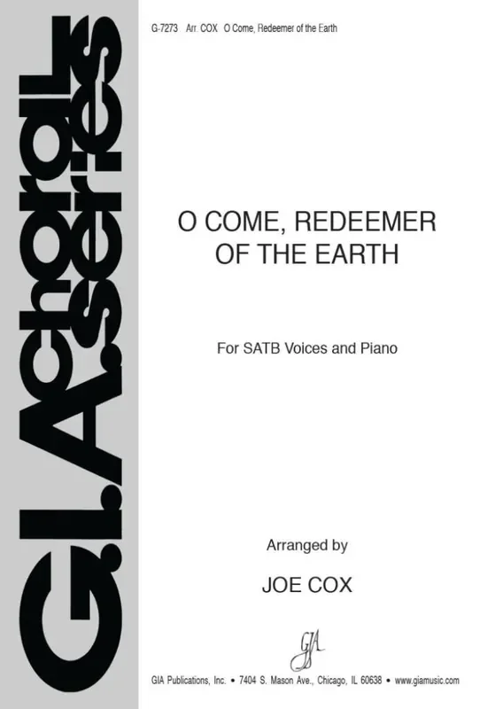 O Come, Redeemer of the Earth (Arr. Joe Cox) Gemischter Chor mit Klavier/Orgel