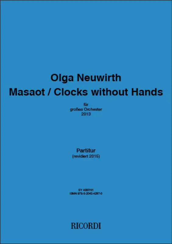 Olga Neuwirth Masaot / Clocks without hands Orchester