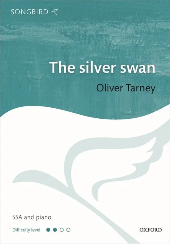 Oliver Tarney Oliver Tarney The silver swan Frauenchor mit Klavier/Orgel