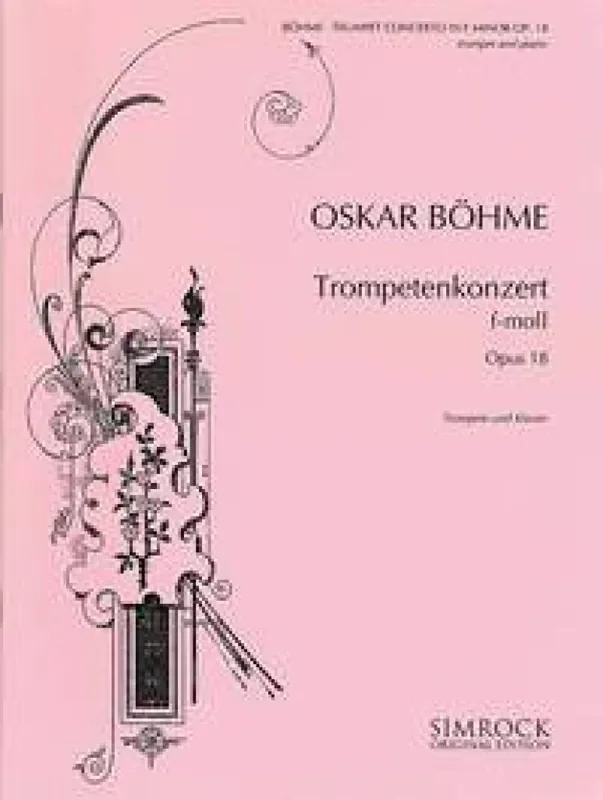 Oskar Boehme Trumpet Concerto in F Minor op.18 (Arr. Franz Herbst) Trompete mit Begleitung