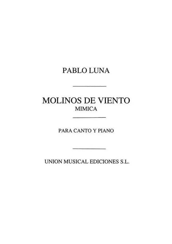 Pablo Luna Pablo Luna Mimica (From Molinos De Viento) Gesang mit Klavier