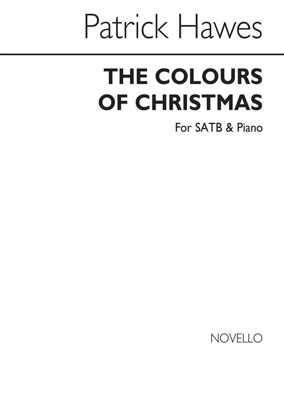 Patrick Hawes The Colours Of Christmas Gemischter Chor mit Klavier/Orgel