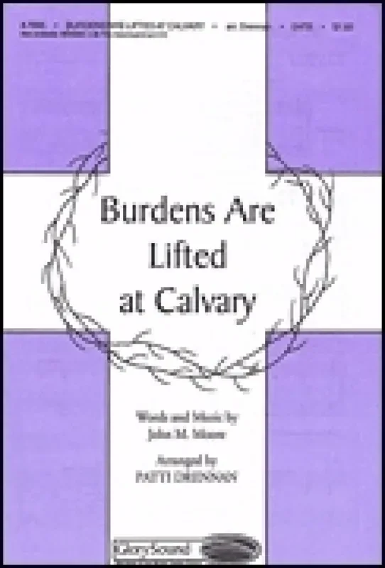 Patti Drennan Burdens Are Lifted at Calvary Gemischter Chor mit Begleitung