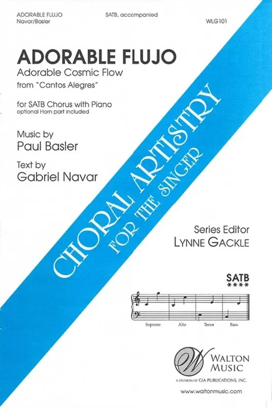 Paul Basler Adorable Flujo (Cosmic Flow) Gemischter Chor mit Begleitung