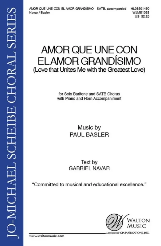 Paul Basler Amor Que Une Con El Amor Grandisimo Gemischter Chor mit Begleitung