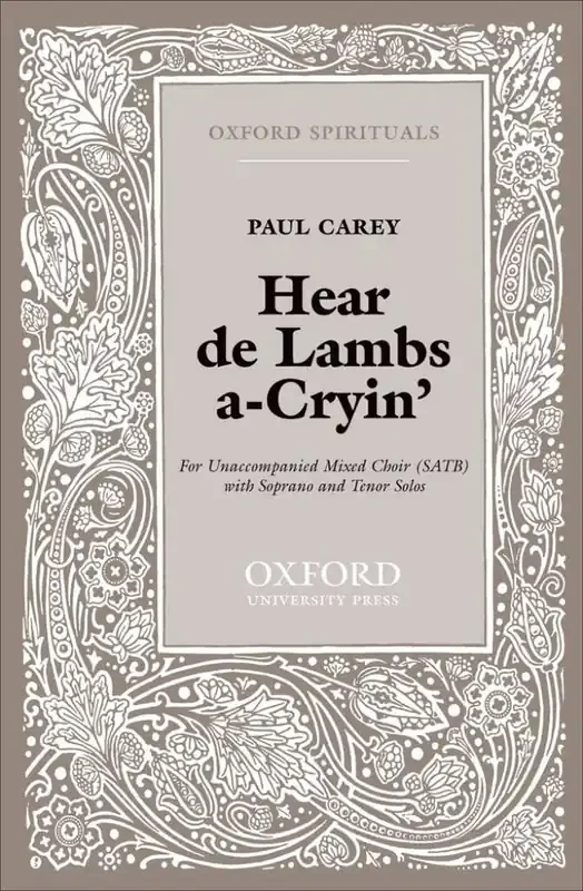 Paul Carey Hear de Lambs a-Cryin‘ Gemischter Chor mit Begleitung
