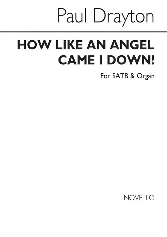 Paul Drayton How Like An Angel Gemischter Chor mit Klavier/Orgel
