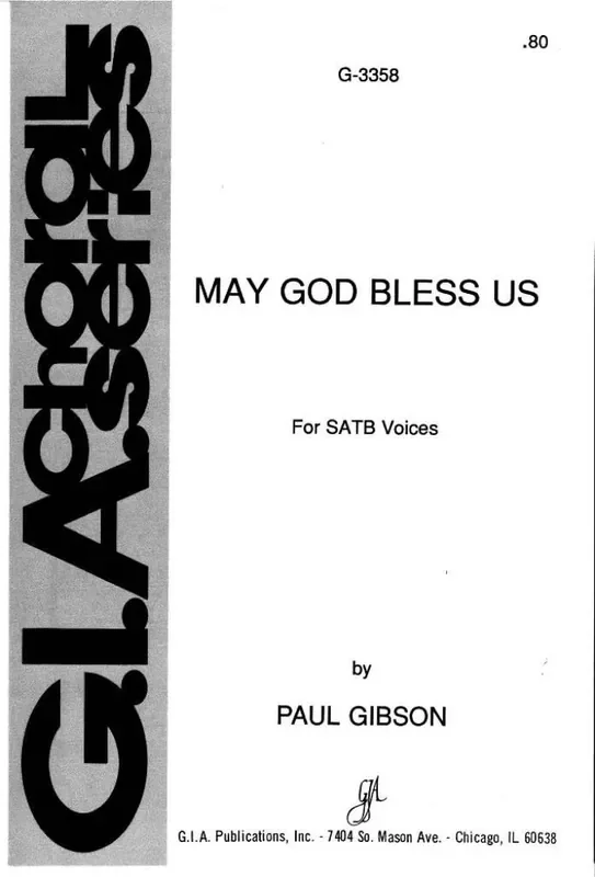 Paul Gibson May God Bless Us Gemischter Chor mit Klavier/Orgel