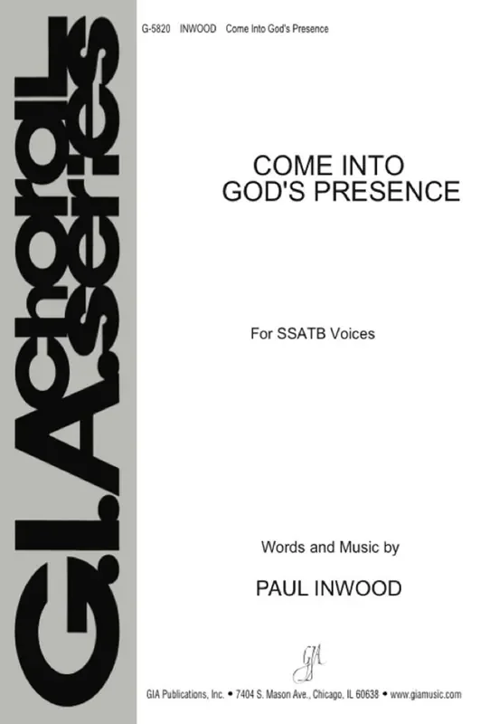 Paul Inwood Come Into God‘s Presence Gemischter Chor mit Klavier/Orgel