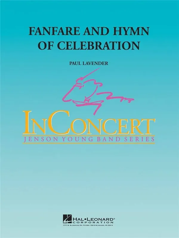 Paul Lavender Fanfare and Hymn of Celebration Blasorchester